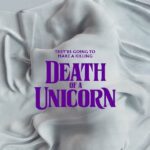 Death Of A Unicorn